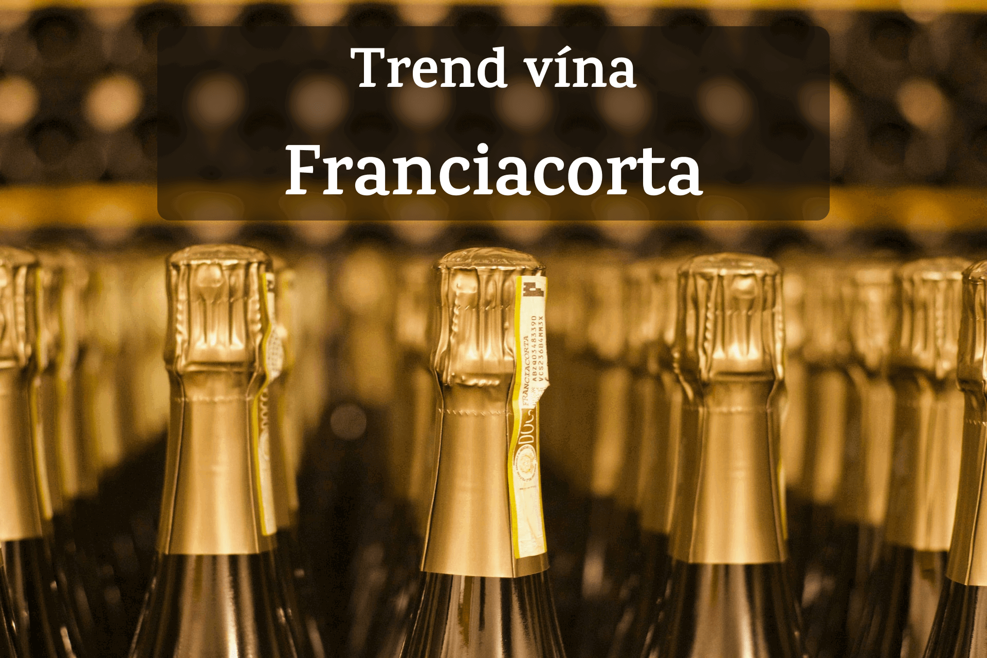 Trend vína Franciacorta